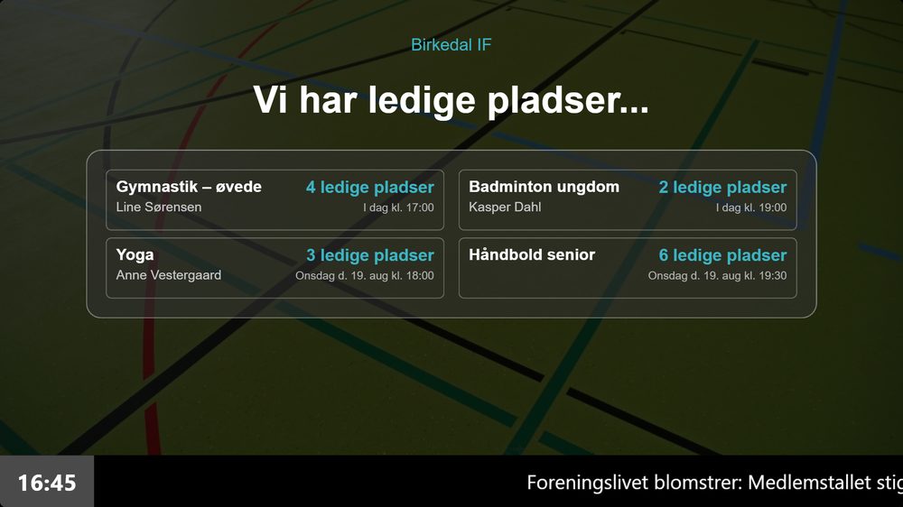 Infoskærm der viser ledige pladser på foreningens hold hentet direkte fra medlemssystemet