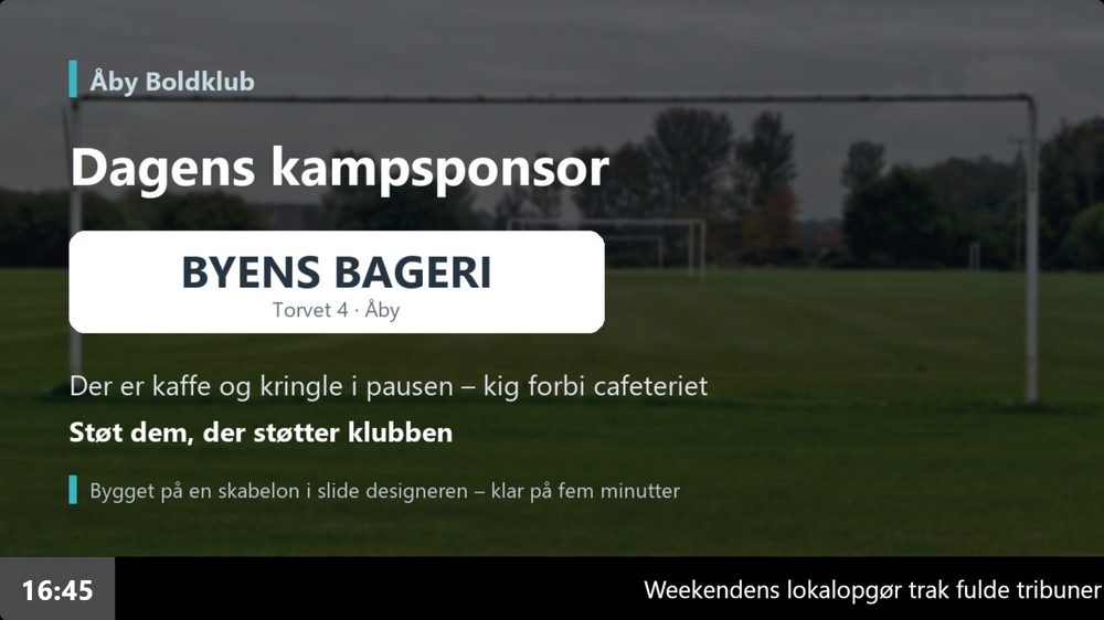 Digital sponsortavle med dagens kampsponsor bygget på en skabelon i slide designeren